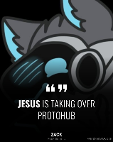 Help spread Jesus on Protohub. Sometimes this place needs some Jesus