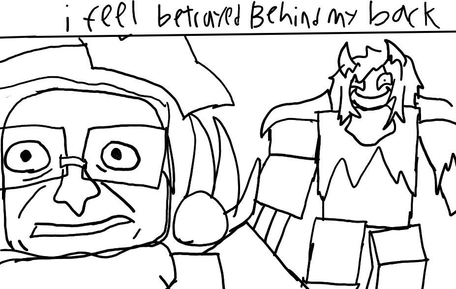 I did draw this but it is me outlining me and Dr.peppers killer and survivor on over the meme
the killer is disdaain72 and the survivor is spookzr and basically spookzr sacrificed disdaain72 for his own life but fail bc the killer that was hunting them down was disdaains old friend x1chase1x and x1chase offered to make him a killer